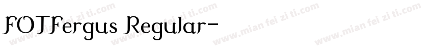 FOTFergus Regular字体转换